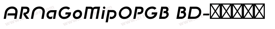 ARNaGoMipOPGB BD字体转换